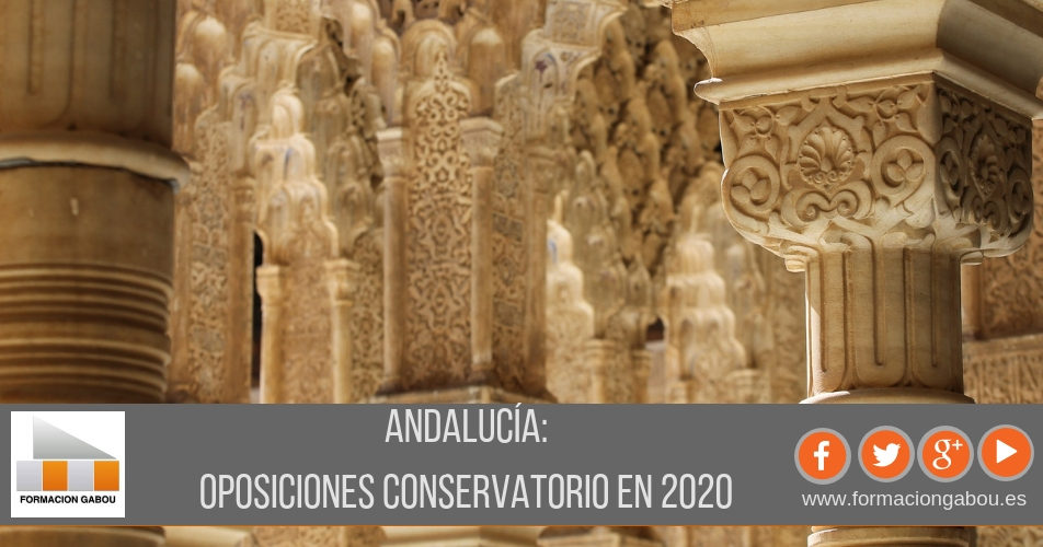 Oposiciones a Conservatorio 2020 en Andalucía