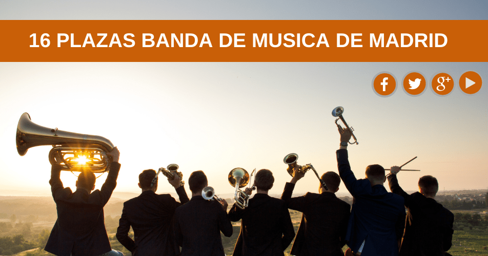 16 plazas en la banda de música de Madrid