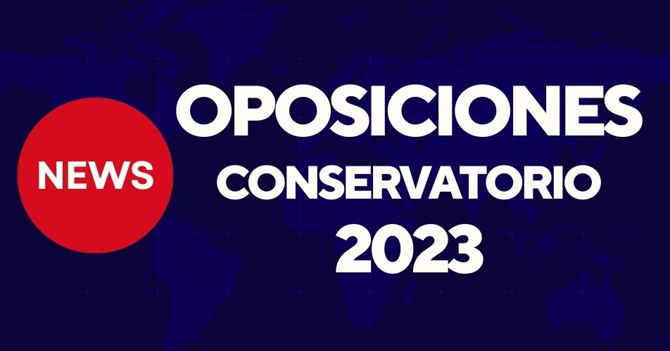 Oposiciones Conservatorio 2023